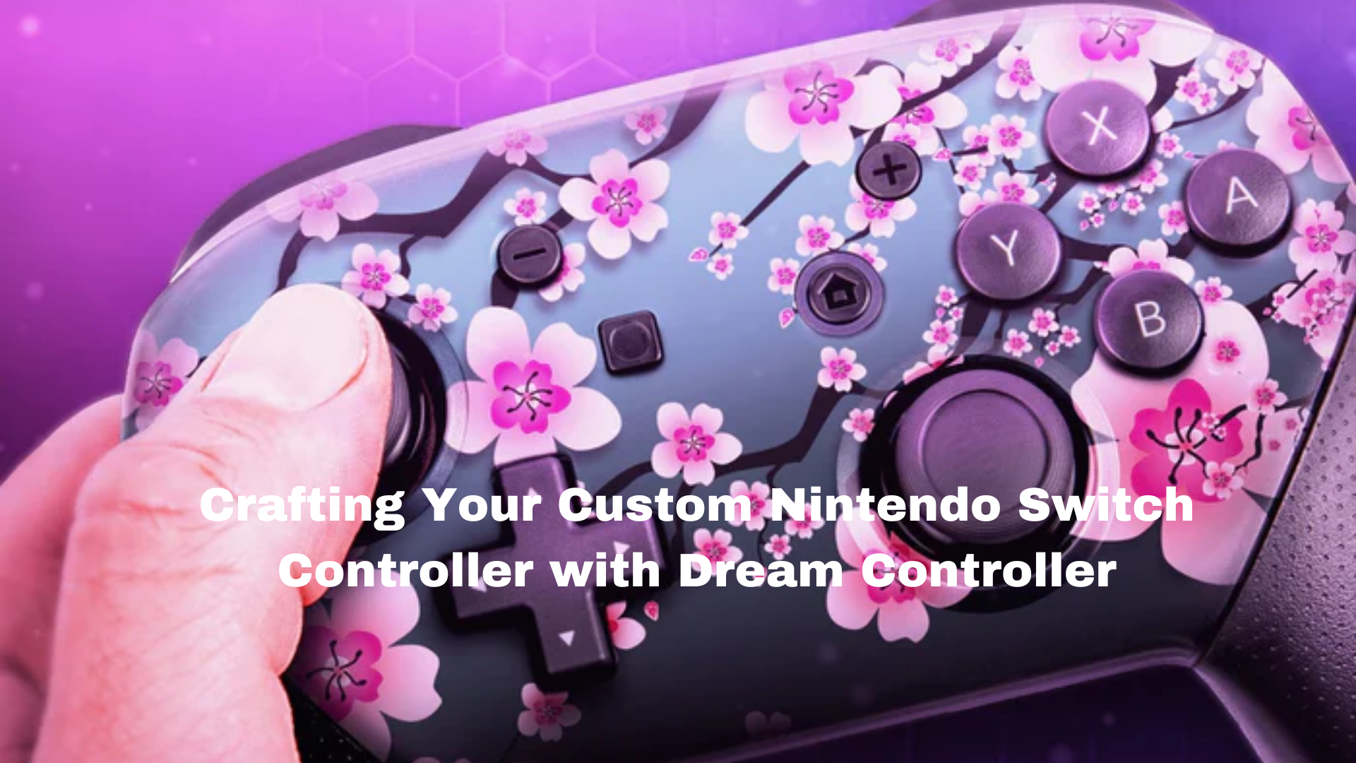 Crafting Your Custom Nintendo Switch Controller with Dream Controller