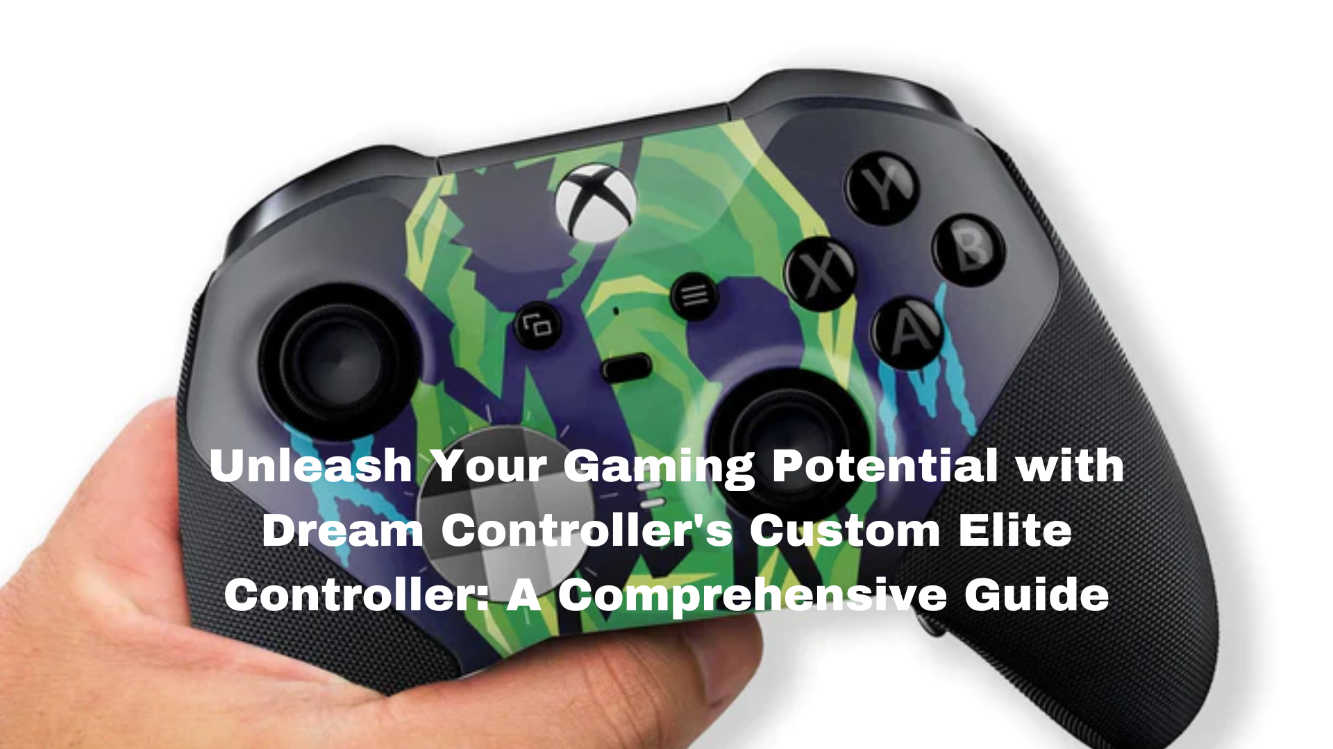 Craft Your Gaming Masterpiece: Dream Controller's Custom Elite Guide