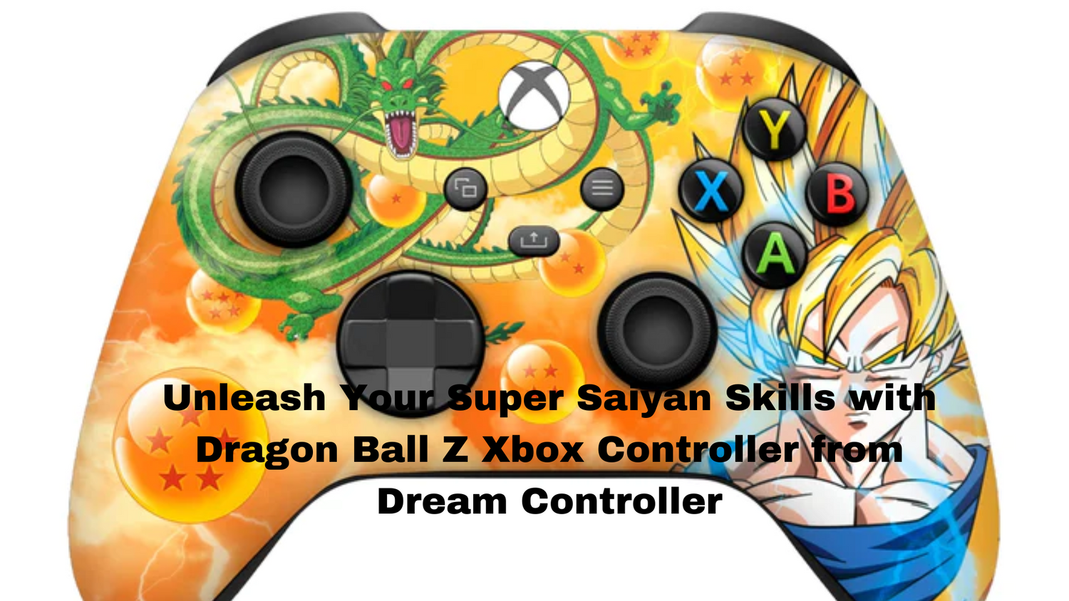 Unleash Your Super Saiyan Skills with Dragon Ball Z Xbox Controller from Dream Controller